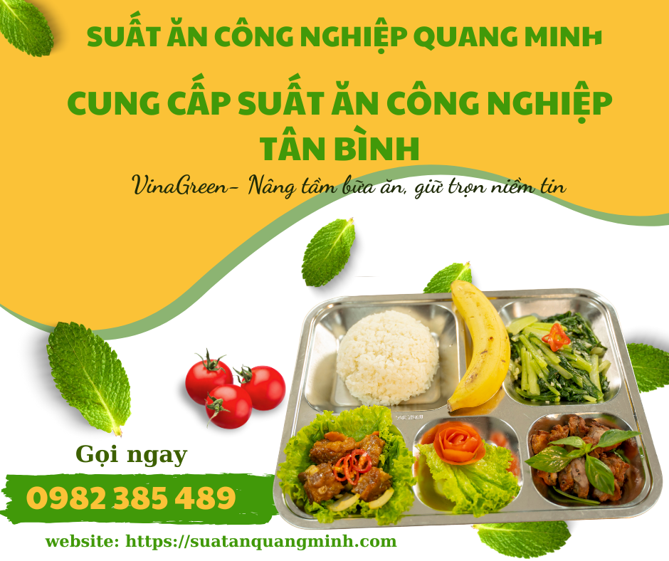 Cung cấp suất ăn công nghiệp Tân Bình Hồ Chí Minh