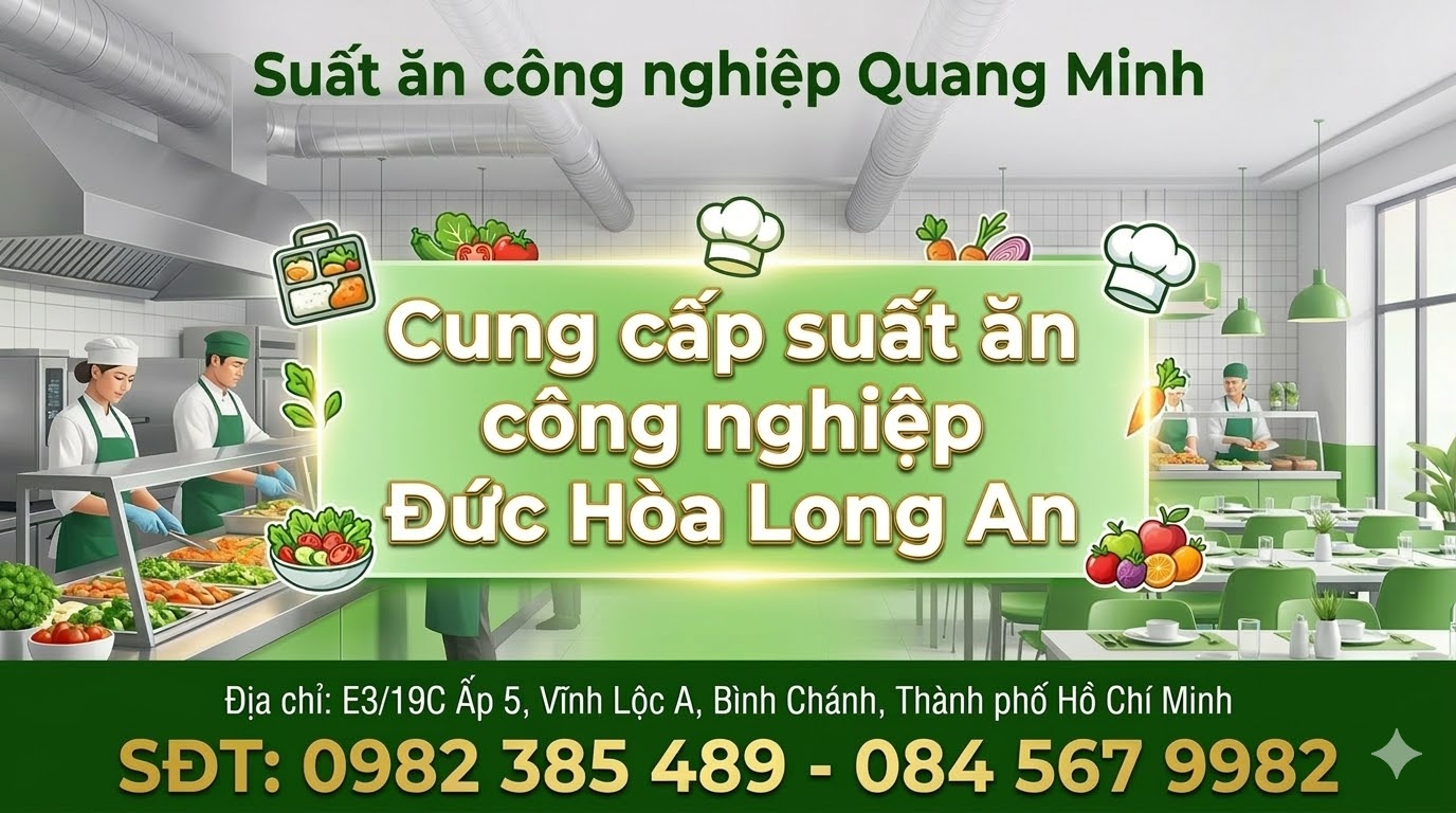 Cung cấp suất ăn công nghiệp Đức Hòa Long An